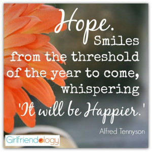 HOPE. Smiles from the threshold of the year to come, Whispering ‘it ...