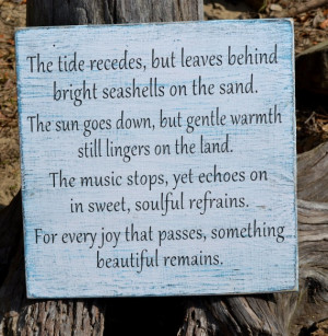 ... Beach Quotes, For Every Joy That Pass, Beautiful Remain, Beach Poems