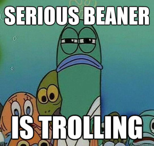 serious beaner is trolling - Serious fish SpongeBob