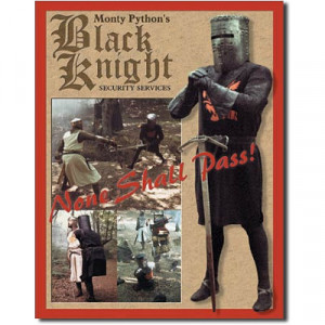 Monty Python and the Holy Grail Movie Black Knight Security None Shall ...