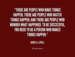 Quotes About Make Things Happen