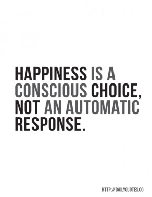 Happiness Is A Choice