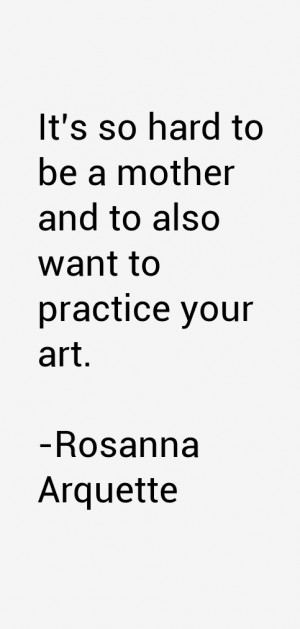 Rosanna Arquette Quotes & Sayings