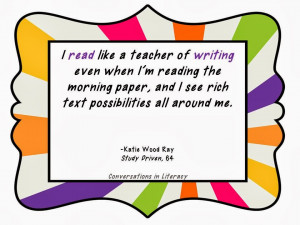 Katie Wood Ray mentor text quote