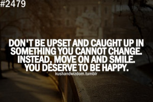 change, happy, kushandwizdom, overthink, quote, quotes, smile, upset ...