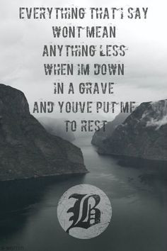Beartooth Lyrics via hope-neverloses-us on tumblr