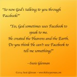 God uses facebook by Susie Glennan The Busy Woman thebusywoman.com