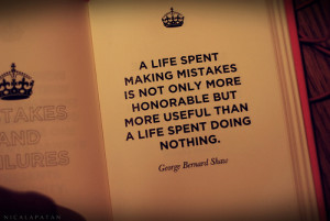 ... More Honorable But More Useful Than A Life Spent Doing Nothing