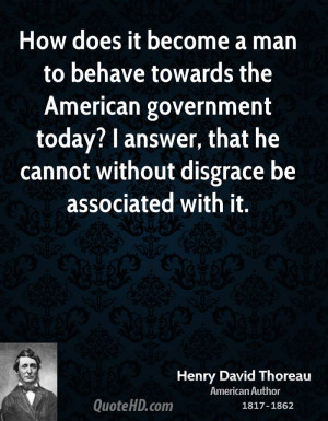 How does it become a man to behave towards the American government ...