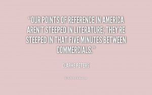 Our points of reference in America aren't steeped in literature; they ...