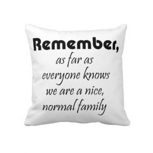 Funny quotes family gifts humor joke throw pillows from Zazzle.com