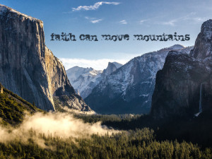faith-can-move-mountains-e1392784844875.jpg