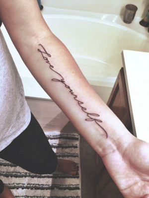 Love-Yourself-Tattoo-Love-Quotes-Girly-Tattoo-Arm-Cursive-Yourself.jpg