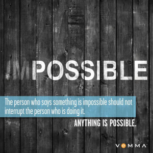 Impossible = I'm possible