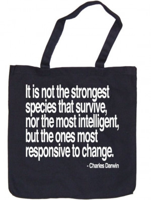 Darwin Evolution Survival of the Fittest Responsive to Change Quote ...