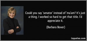 Quotes by Barbara Boxer