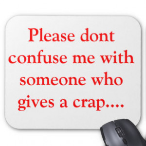 Silly Quotes Mouse Pads