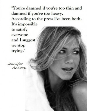 Jennifer aniston, quotes, sayings, body shape, witty