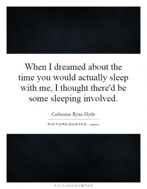 Catherine Ryan Hyde Quotes