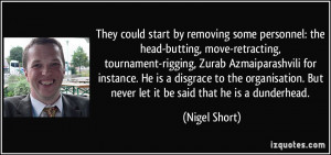 More Nigel Short Quotes