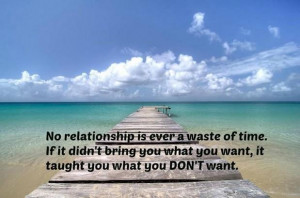 No relationship is a waste of time picture quotes image sayings