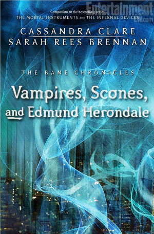 ... : The Third Book to THE BANE CHRONICLES from Entertainment Weekly