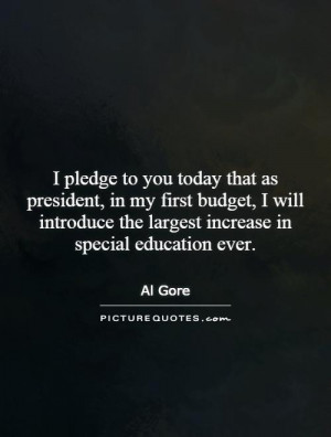 pledge to you today that as president, in my first budget, I will ...