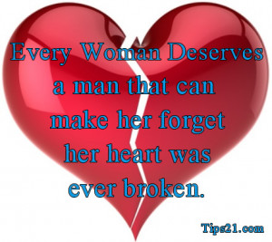 ... can make her forget her heart was ever broken. - Pictures With Quotes