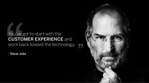 Customer Experience - Quote by Steve Jobs
