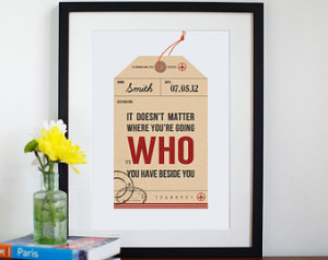 ... Quote, Valentines Print, Anniversary Gift, Travel Quote, Luggage Tag