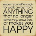 Respect yourself enough life quotes