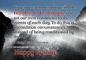 Friday good morning quotes resolve to be happy