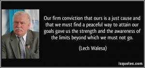 Our firm conviction that ours is a just cause and that we must find a ...