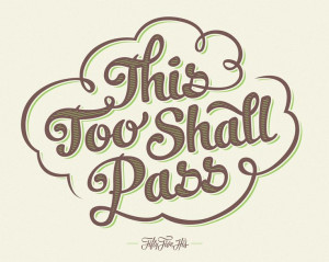 This Too Shall Pass Print | Fifty Five Hi's