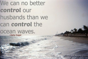 ... your husband? I use pouting to control him... and it has to stop