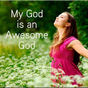 My God is AWESOME