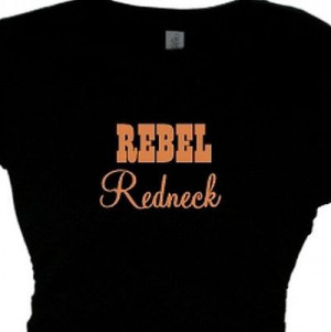 Redneck Girl Quotes And Sayings Redneck rebel t-shirt,