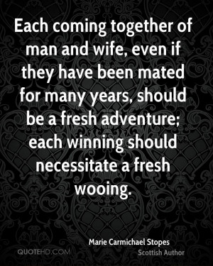 Each coming together of man and wife, even if they have been mated for ...