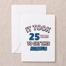 Awesome 25 year old birthday design Greeting Card for