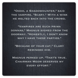 ... (City of Bones ~ Mortal Instruments) Quote llllll Magnus is so funny