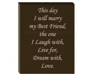 ... wedding sign, my best friend quote, I will marry canvas, romantic