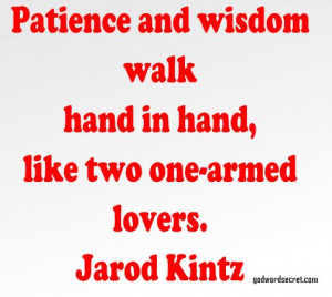 patience and wisdom