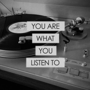You are what you listen to #music #quote