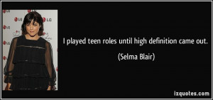More Selma Blair Quotes