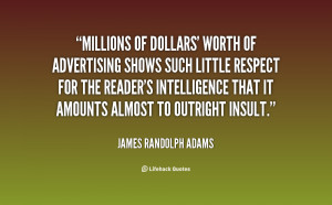 quote-James-Randolph-Adams-millions-of-dollars-worth-of-advertising ...