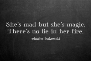 ... charles-bukowski-quotes-sayings-about-her-fire. theanjananetwork.net