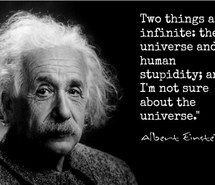 einstein, human, infinite, quotes, quptes, stupidity, sure, universe
