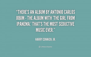 harry connick jr quotes my dad is my hero harry connick jr
