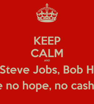 Ago Had Steve Jobs Bob Hope...
