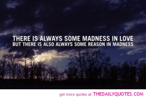 Madness Quotes And Sayings Always-madness-in-love-quotes- ...